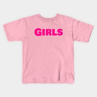 girls girl girls in glowing hot pink letters Kids T-Shirt